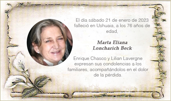 Condolencias por el fallecimiento de Marta Eliana Loncharich Beck