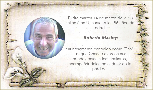 Condolencias por el fallecimiento de Roberto Maslup