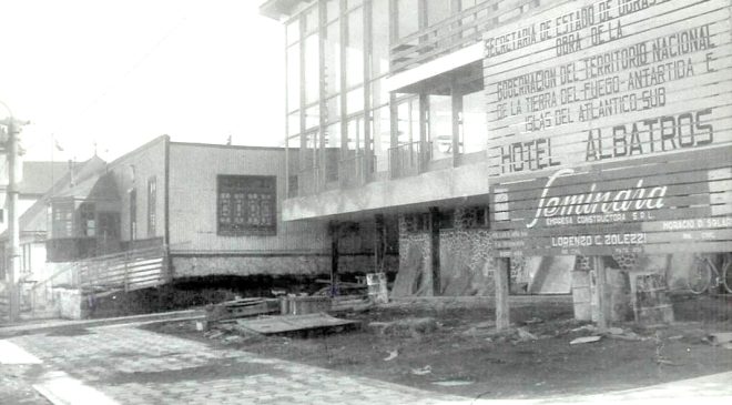La hotelería ushuaiense, presente desde los inicios ciudad